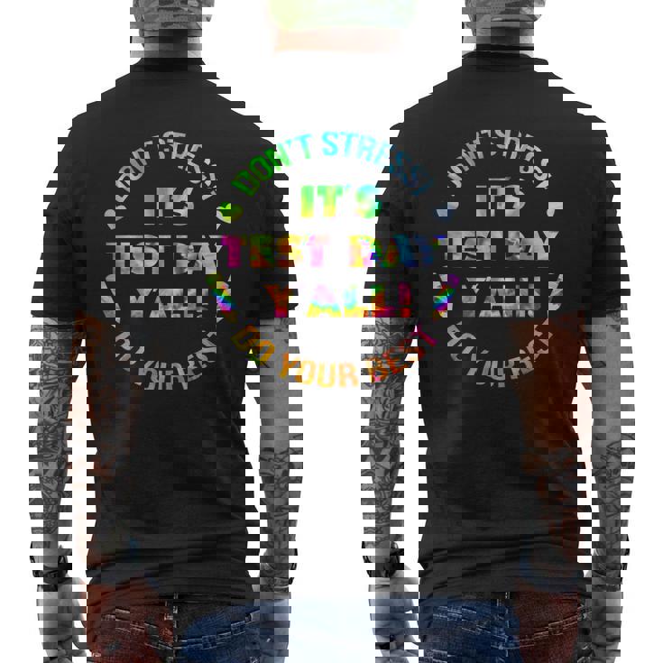 Test Day Yall Dont Stress Do Your Best Tie Dye Test Day Men's Back Print T-shirt