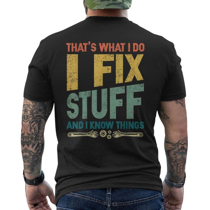 Thats What I Do I Fix Stuff And I Know Things Vintage Men's Back Print T-shirt