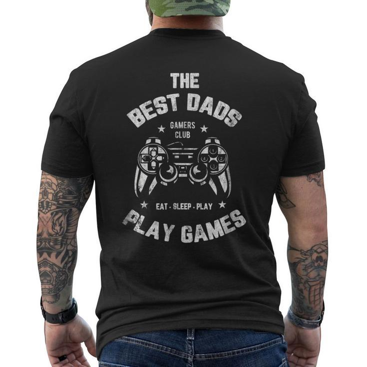 The Best Dads Play Games Funny Gamer Father Gift For Mens Mens Back Print T-shirt