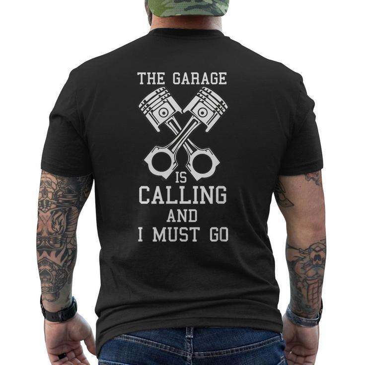 The Garage Is Calling And I Must Go Car Diesel Mechanic Gift For Mens Mens Back Print T-shirt