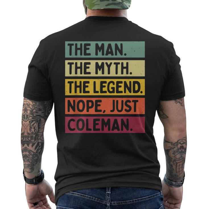 The Man The Myth The Legend Nope Just Coleman Funny Quote Gift For Mens Mens Back Print T-shirt