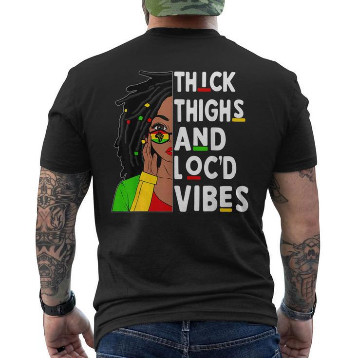 Thick Thighs Locd Vibes Black Woman Celebrate Junenth Men's Back Print T-shirt