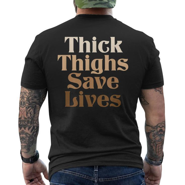 Thick Thighs Save Lives Thick Thighs Save Lives Men's Back Print T-shirt