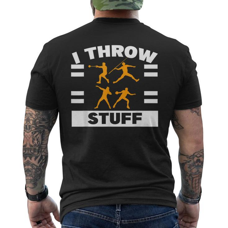 I Throw Stuff Shot Put Discus Track And Field Thrower Men's Back Print T-shirt