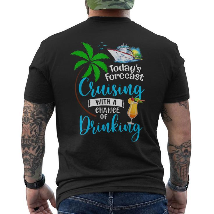Todays Forecast Cruising With A Chance Of Drinking Cruise Men's Back Print T-shirt