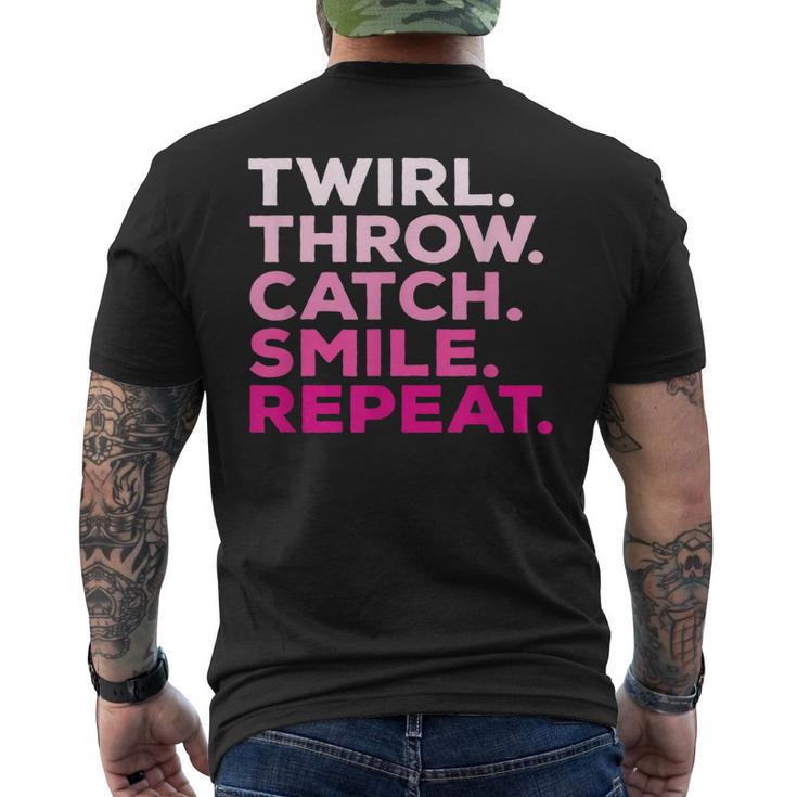 Twirl Throw Catch Smile Repeat Baton Twirling Men's Back Print T-shirt