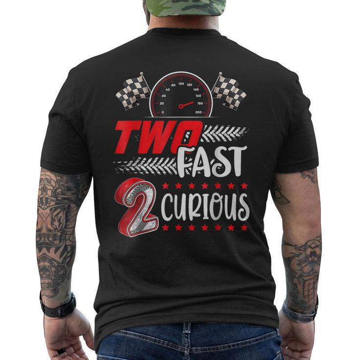 Two Fast 2 Curious Racing 2Nd Birthday Two Fast Birthday Men's Back Print T-shirt