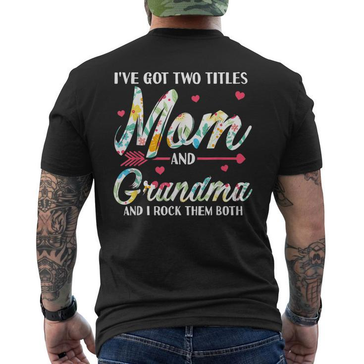I Got Two Title Mom And Grandma Men's Back Print T-shirt
