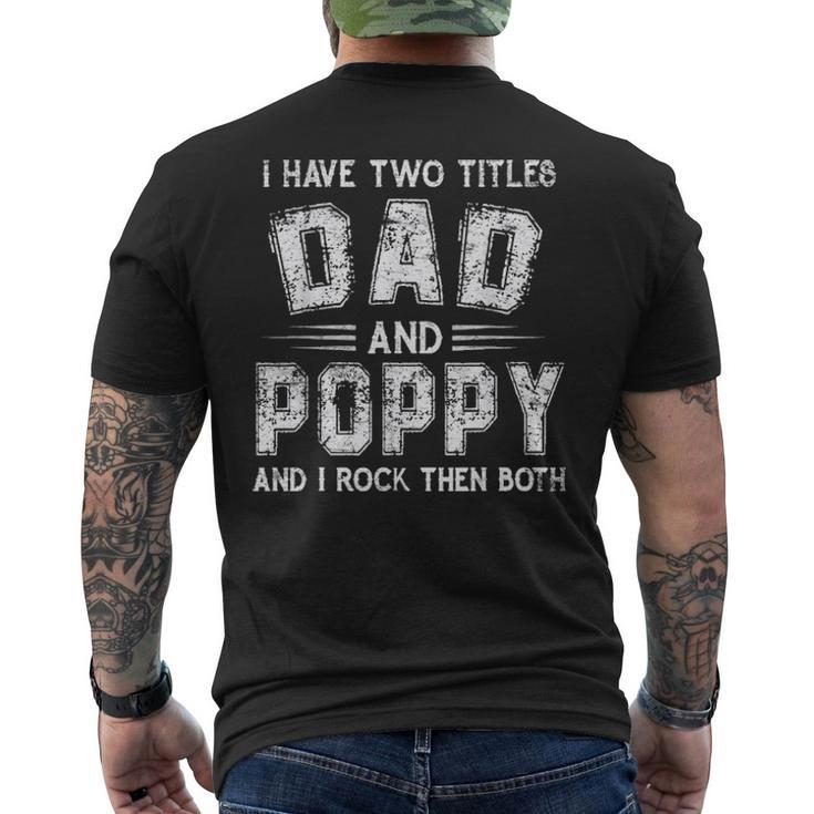 I Have Two Titles Dad & PoppyFathers Day V2 Men's T-shirt Back Print