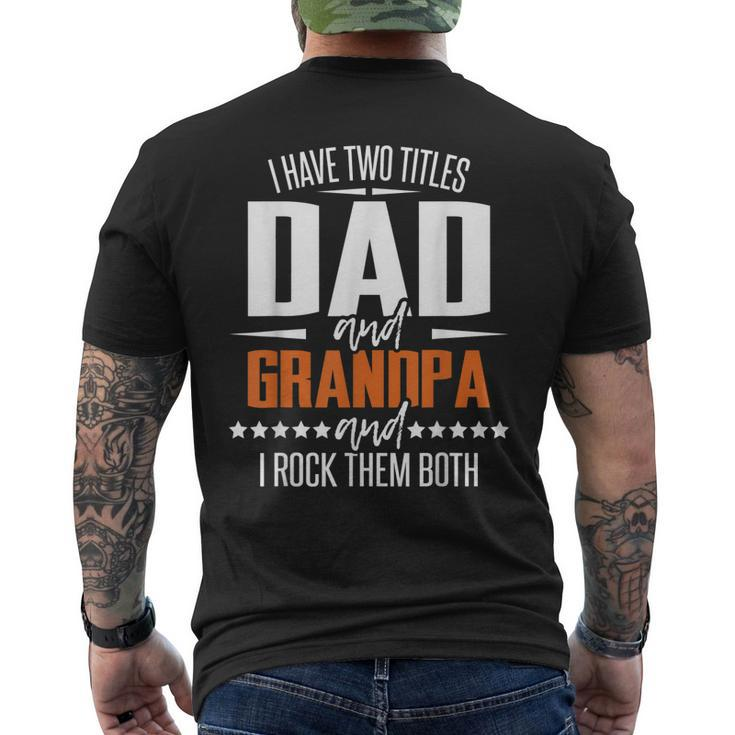 Two Titles Dad And Grandpa Granddad Papa Pops Men's Back Print T-shirt
