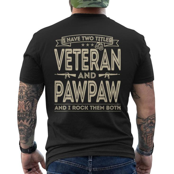 I Have Two Titles Veteran And Pawpaw Proud Us Army Men's Back Print T-shirt