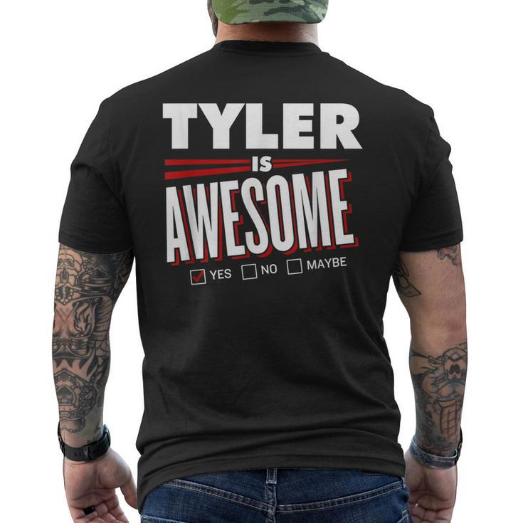 Tyler Is Awesome Family Friend Name Funny Gift Mens Back Print T-shirt