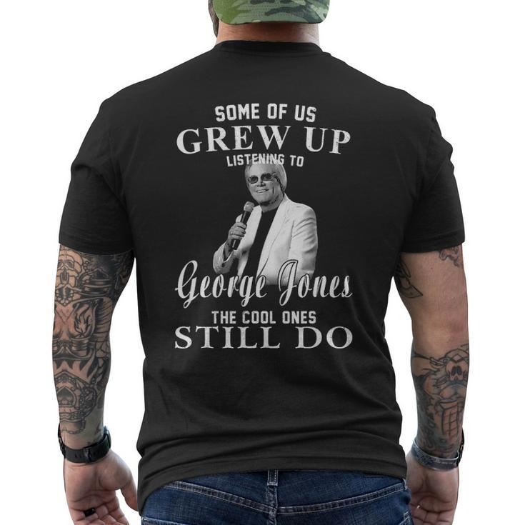 Some Of Us Grew Up Listening To George T Jones Men's T-shirt Back Print