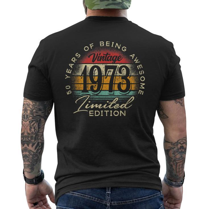 Vintage 1973 Limited Edition 50Th Birthday 50 Year Old Men's Back Print T-shirt