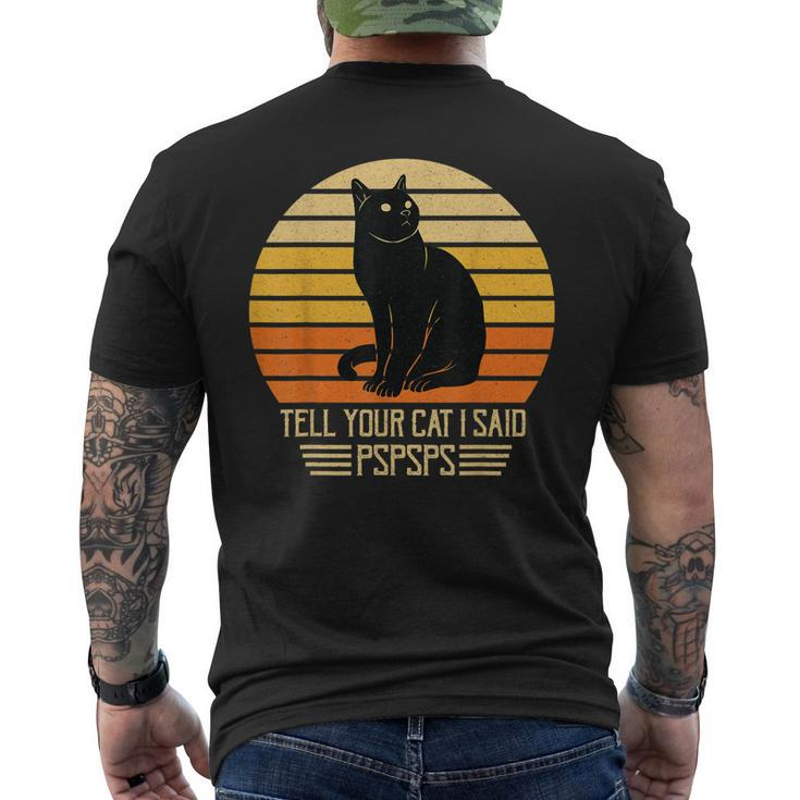 Vintage Black Cat Dad Mom Tell Your Cat I Said Pspsps Men's T-shirt Back Print