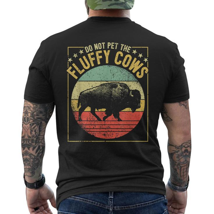 Vintage Buffalo Wild Animal I Do Not Pet Fluffy Cows I Bison Men's Back Print T-shirt