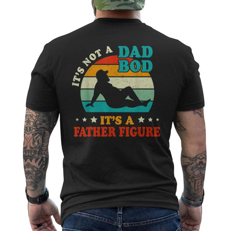 Vintage Its Not A Dad Bod Its A Father Figure Fathers Day V2 Men's T-shirt Back Print