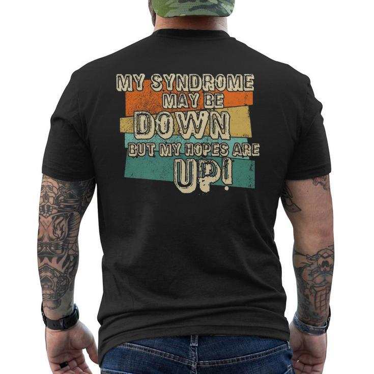 Vintage Retro My Syndrome May Be Down But My Hope Is Up Men's T-shirt Back Print
