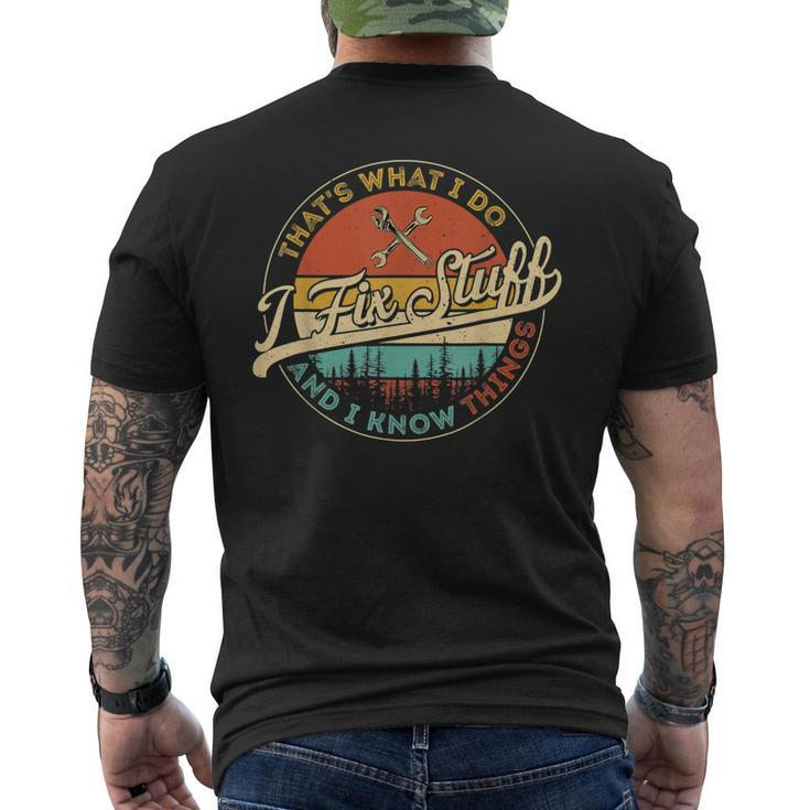 Vintage Thats What I Do I Fix Stuff And I Know Things Men's Back Print T-shirt