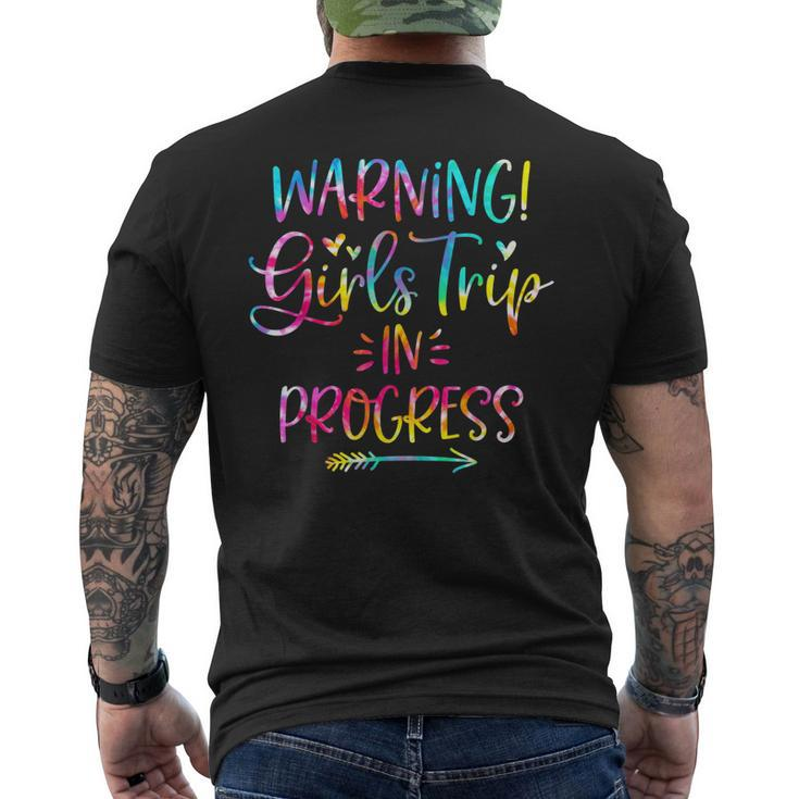 Warning Girls Trip In Progress Girls Trip Vacation Tie Dye Men's Back Print T-shirt