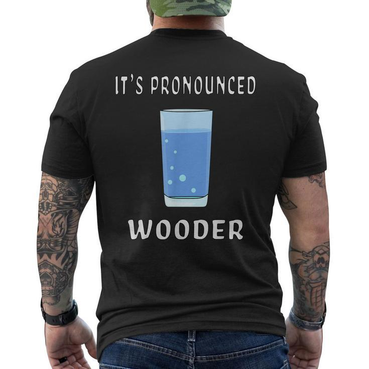 Water Its Pronounced Wooder Philly New Jersey Accent Men's T-shirt Back Print