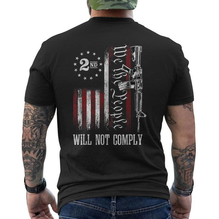 We The People Will Not Comply Ar15 Pro-Gun Rights 2A  Men's Crewneck Short Sleeve Back Print T-shirt