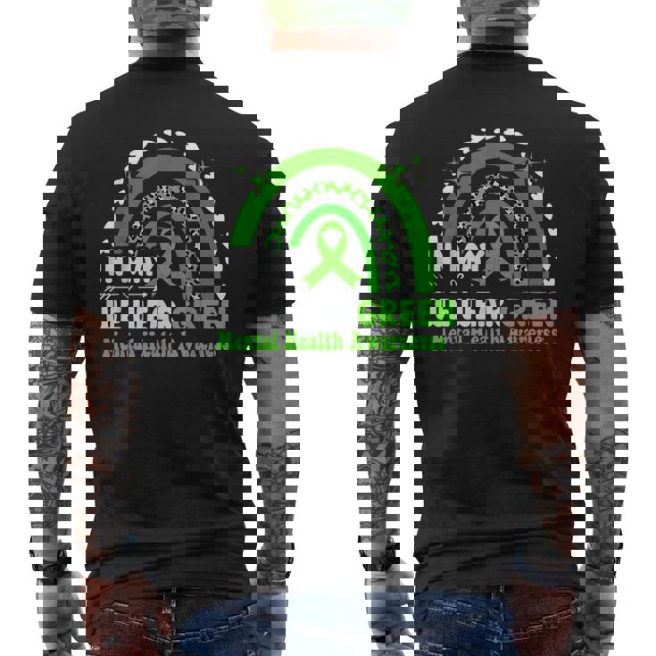 We Wear Green Mental Health Awareness Mental Health Matters Mens Back Print T-shirt