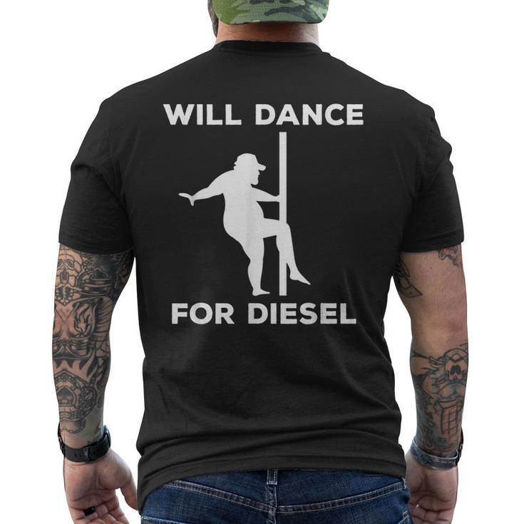 Will Dance For Diesel Fat Guy Fat Man Pole Dance Men's Back Print T-shirt