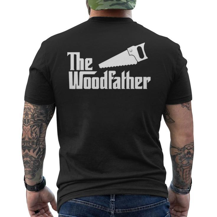 The Woodfather Woodworking Carpenter Dad Men's T-shirt Back Print