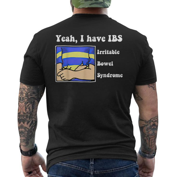 Yeah I Have Ibs Irritable Bowel Syndrome Men's Back Print T-shirt