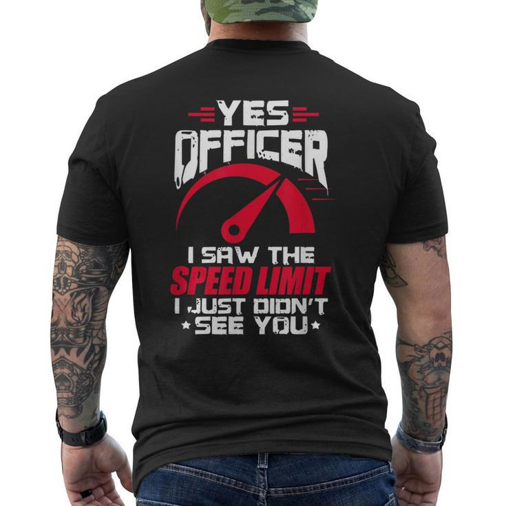 Yes Officer I Saw Speed Limit Funny Car Racing Mechanic Gift For Mens Mens Back Print T-shirt