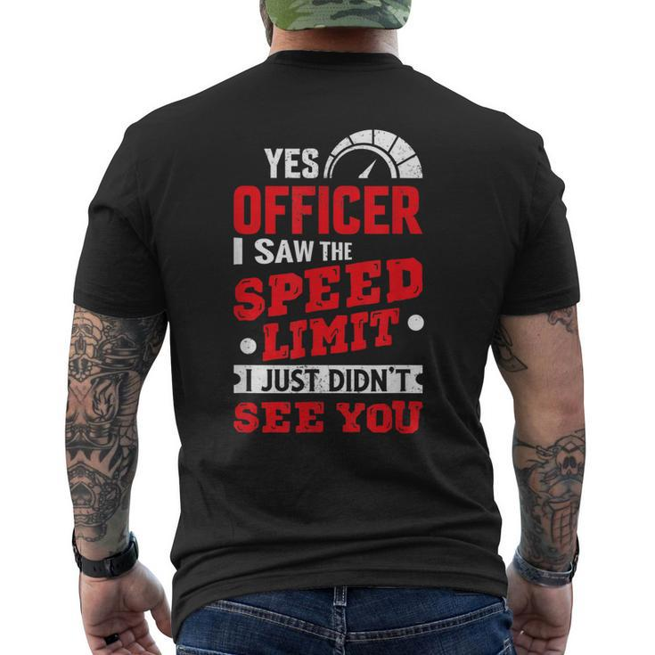 Yes Officer I Saw The Speed Limit Car Enthusiasts & Mechanic Mens Back Print T-shirt