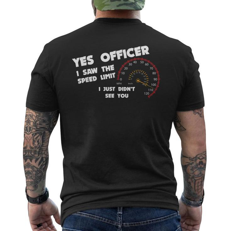 Yes Officer Speeding For Car Enthusiasts & Mechanics Mens Back Print T-shirt