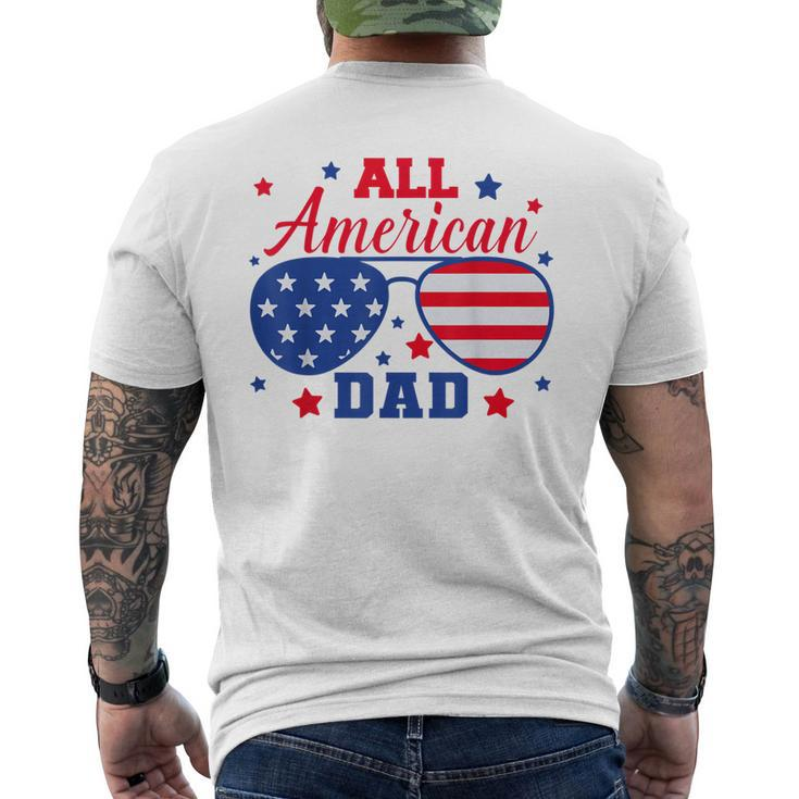 All American Dad 4Th Of July Fathers Sunglasses Patriotic Mens Back Print T-shirt