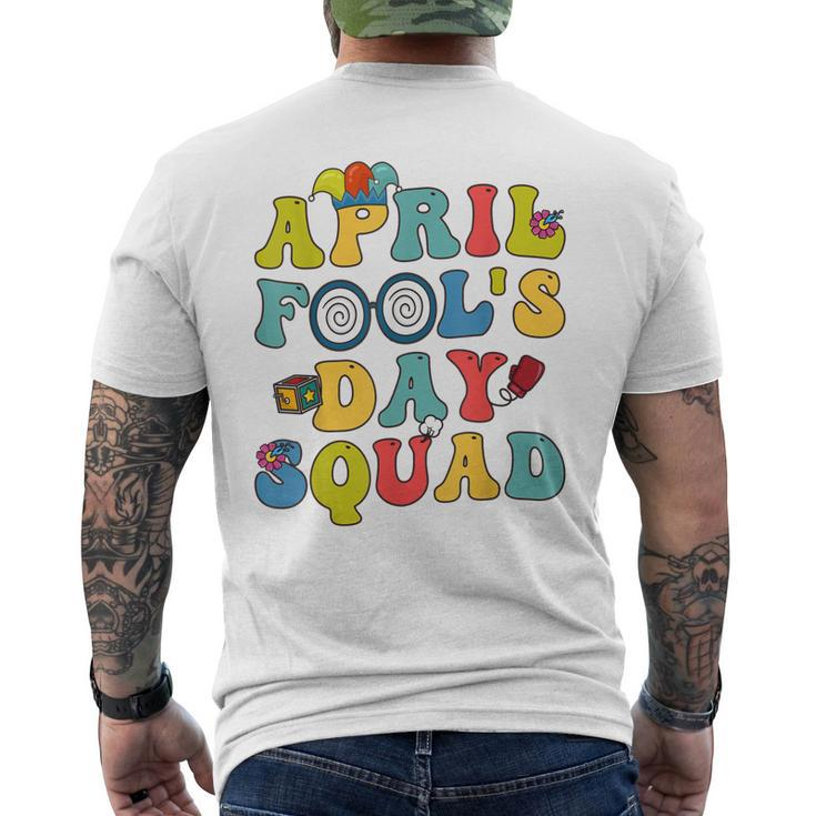 April Fools Day Squad Pranks Quote April Fools Day Men's Back Print T-shirt