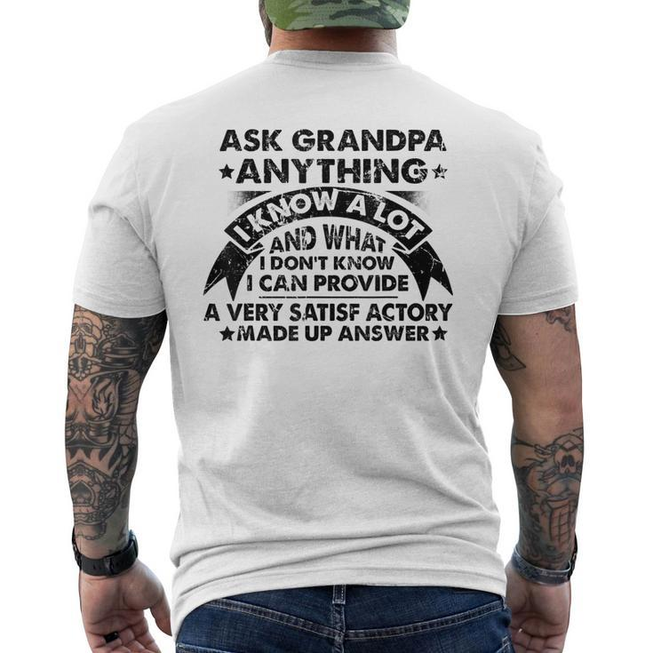 Ask Grandpa Anything I Know A Lot Cool Fathers Day Gift Gift For Mens Mens Back Print T-shirt