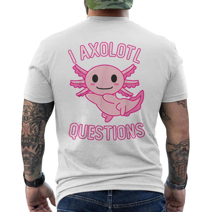 I Axolotl Questions Cute Kawaii Girls Men's Back Print T-shirt