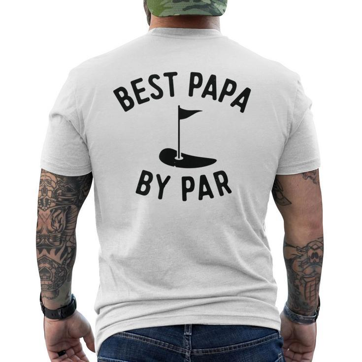 Best Papa By Par Funny Golf Fathers Day Grandpa Gifts Gift For Mens Mens Back Print T-shirt