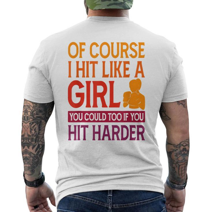 Of Course I Hit Like A Girl Boxing Kickboxer Gym Boxer Men's Back Print T-shirt