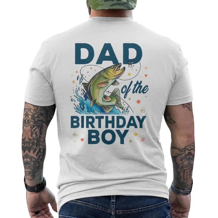 Dad Of The Birthday Boy Fishing Birthday Bass Fish Bday Mens Back Print  T-shirt