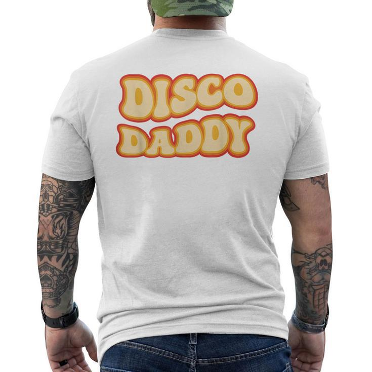 Disco Daddy 70S Dancing Party Retro Vintage Groovy Men's Back Print T-shirt