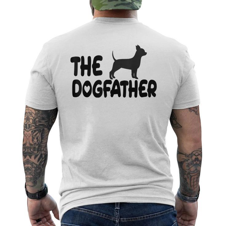 The Dog Father Happy Fathers Day Birthday Fathers Men's T-shirt Back Print