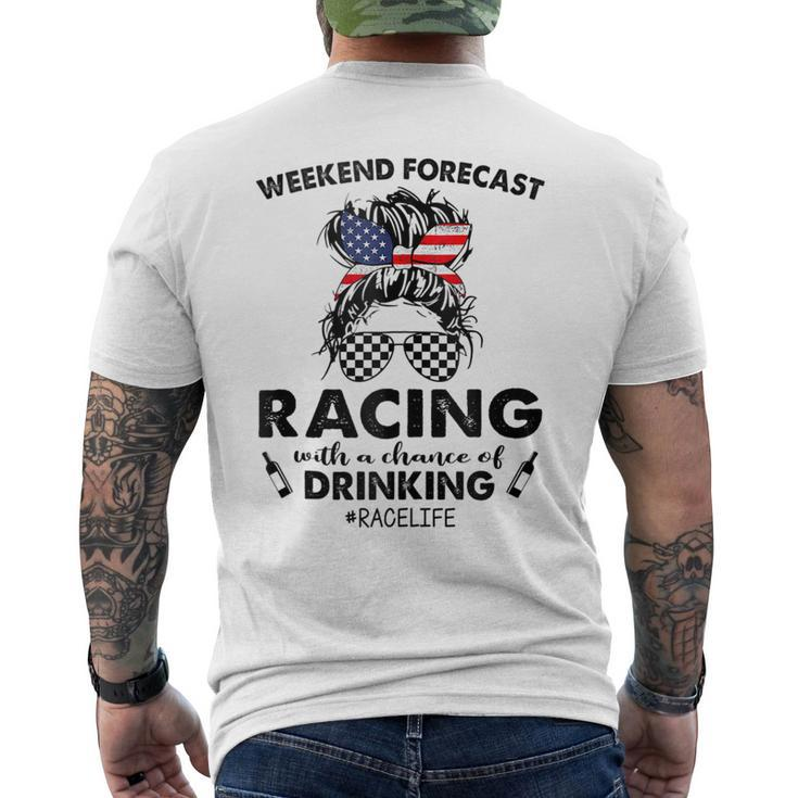 Weekend Forecast Racing With A Chance Of Drinking- Race Life Men's Back Print T-shirt
