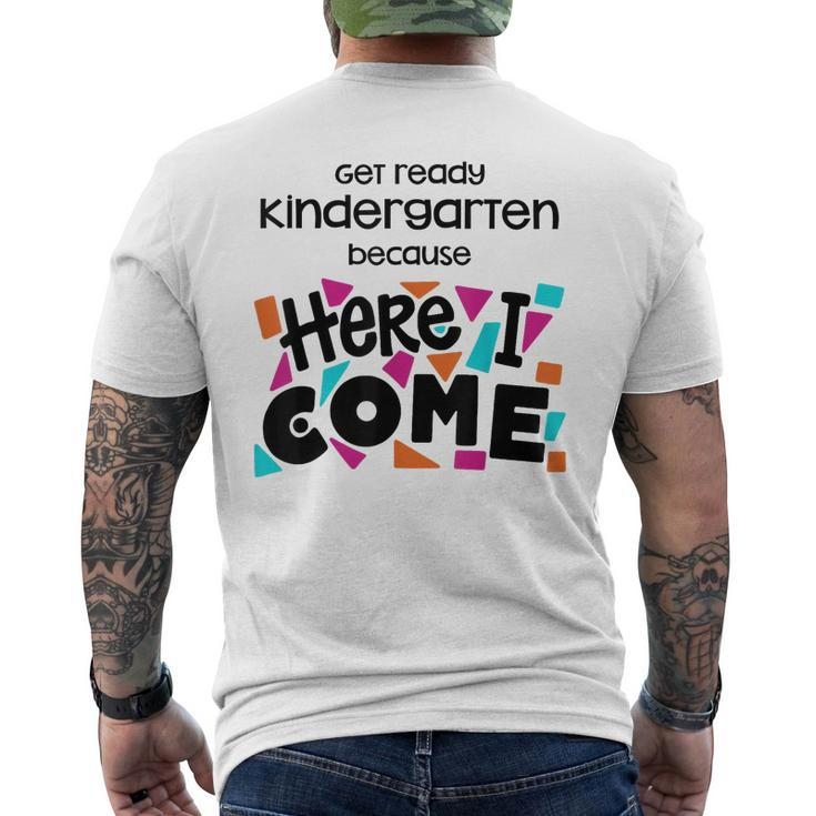 Get Ready Kindergarten Because Here I Come  Mens Back Print T-shirt