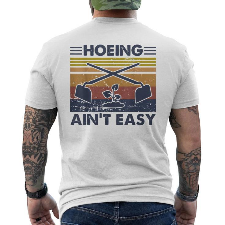 Hoeing Aint Easy Vintage Gardening Lover Gardener Men's Back Print T-shirt