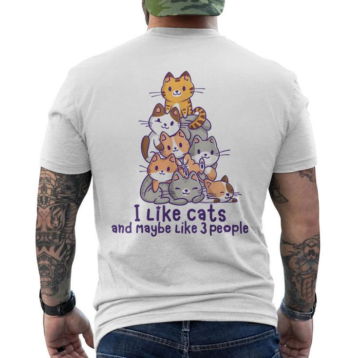 I Like Cats And Maybe Like 3 People Cute Kawaii Cats Pile Men's Crewneck Short Sleeve Back Print T-shirt