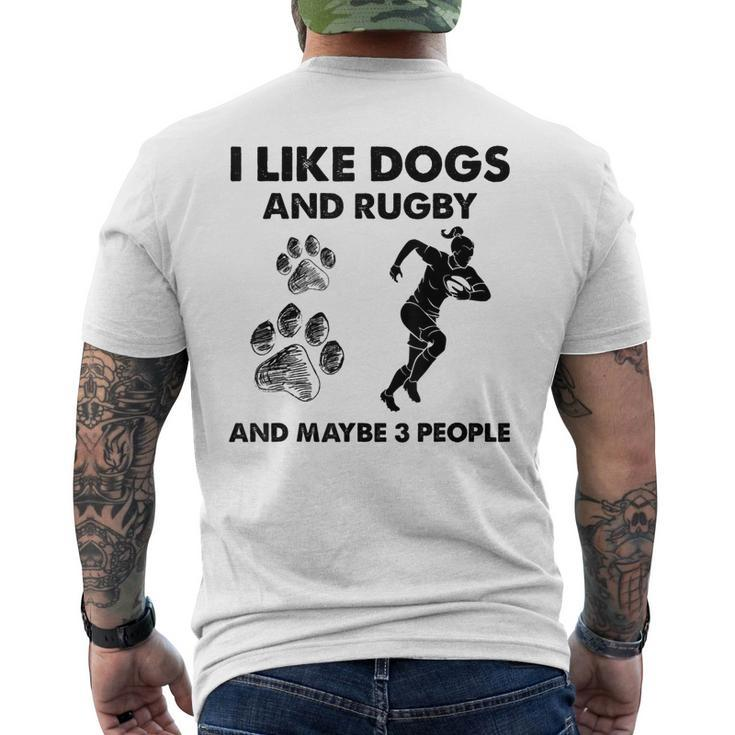 I Like Dogs And Rugby And Maybe 3 People Funny Dogs Lovers Men's Crewneck Short Sleeve Back Print T-shirt