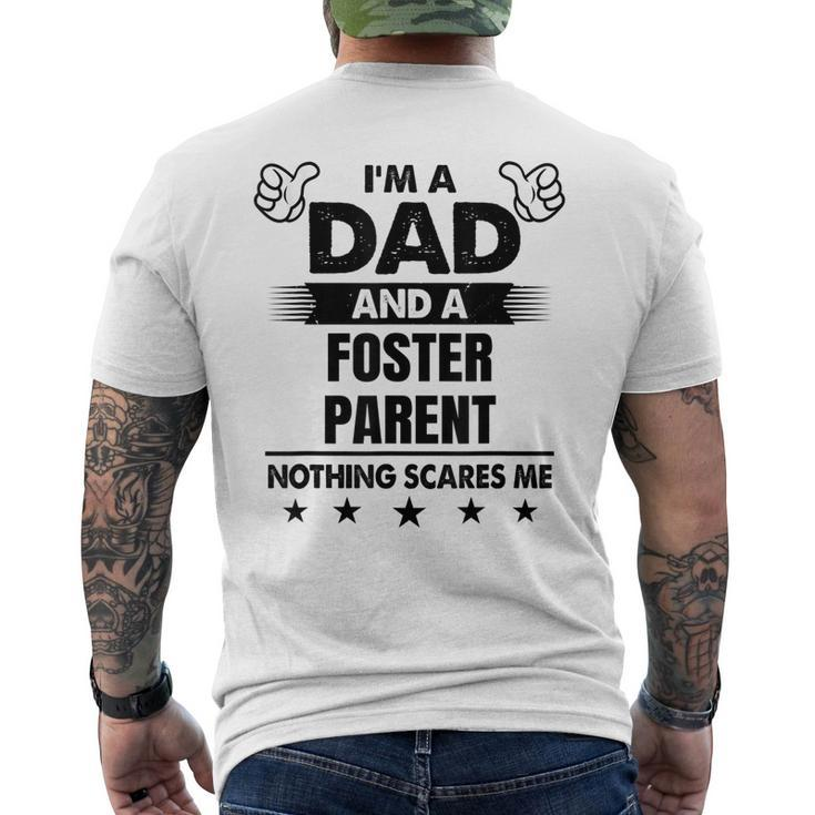 Im A Dad And A Foster Parent Nothing Scares Me Mens Back Print T-shirt