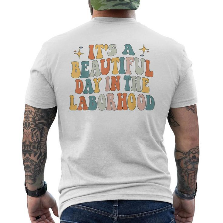 Its A Beautiful Day In The Laborhood Labor Delivery Retro Men's T-shirt Back Print