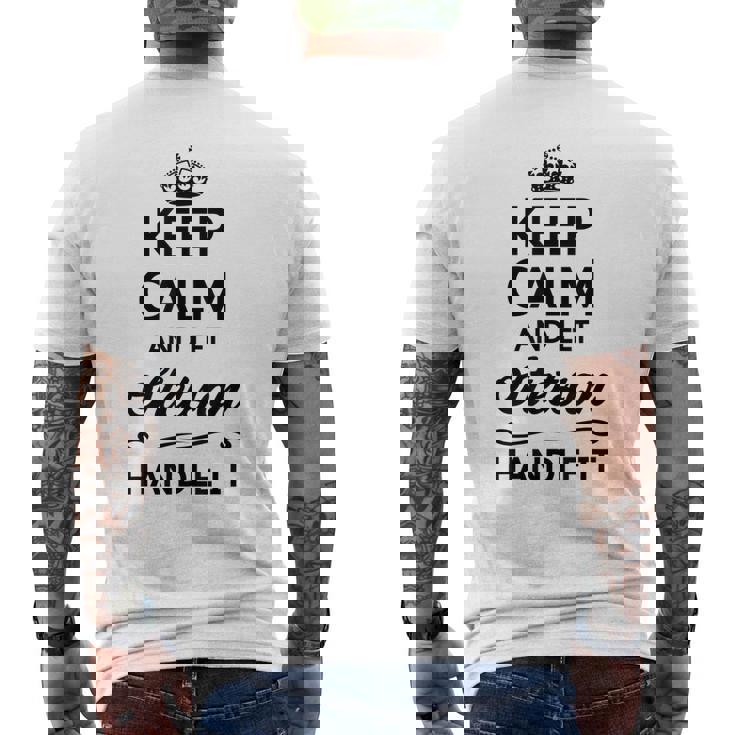 Keep Calm And Let Stetson Handle It Name - Men's T-shirt Back Print